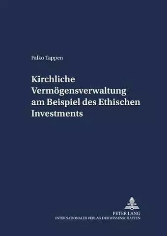 Kirchliche Vermoegensverwaltung Am Beispiel Des Ethischen Investments cover