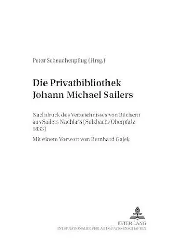 Die Privatbibliothek Johann Michael Sailers cover