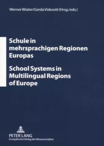 Schule in Mehrsprachigen Regionen Europas- School Systems in Multilingual Regions of Europe cover