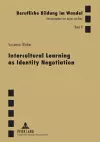 Intercultural Learning as Identity Negotiation cover