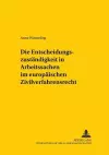 Die Entscheidungszustaendigkeit in Arbeitssachen Im Europaeischen Zivilverfahrensrecht cover