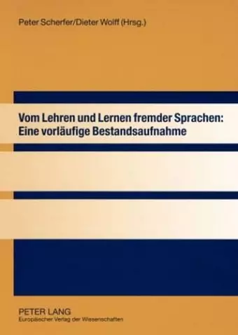 Vom Lehren Und Lernen Fremder Sprachen: Eine Vorlaeufige Bestandsaufnahme cover