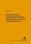 Work Life Balance Zielgruppenanalyse Am Beispiel Eines Deutschen Automobilkonzerns cover