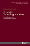 Creativity: Technology and Music cover