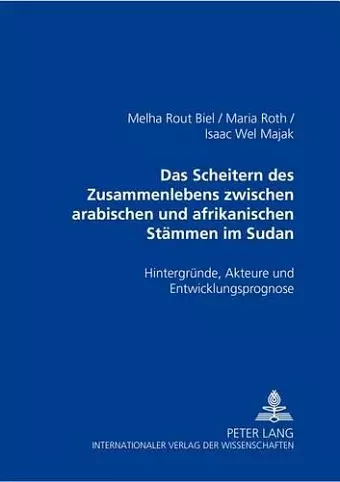 Das Scheitern Des Zusammenlebens Zwischen Arabischen Und Afrikanischen Staemmen Im Sudan cover