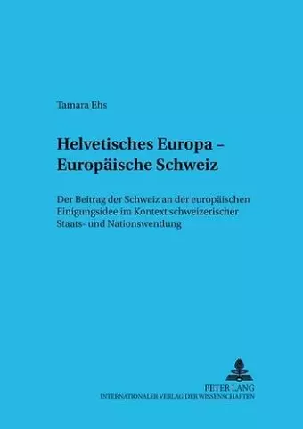 Helvetisches Europa - Europaeische Schweiz cover