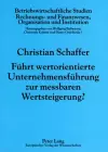 Fuehrt Wertorientierte Unternehmensfuehrung Zur Messbaren Wertsteigerung? cover