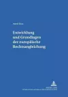 Entwicklung Und Grundlagen Der Europaeischen Rechtsangleichung cover