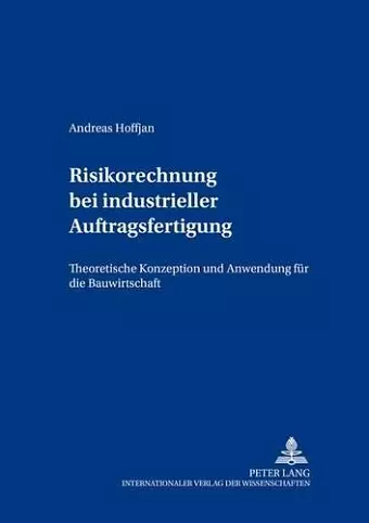 Risikorechnung Bei Industrieller Auftragsfertigung cover