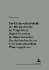 Die Kaeuferrechtsbehelfe Des Un-Kaufrechts Im Vergleich Zu Denen Des Neuen Internen Deutschen Handelskaufrechts Aus Sicht Eines Deutschen Warenexporteurs cover