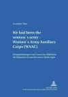 «We Had Been the Women's Army - Women's Army Auxiliary Corps (Waac)» cover