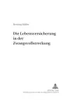 Die Lebensversicherung in Der Zwangsvollstreckung cover