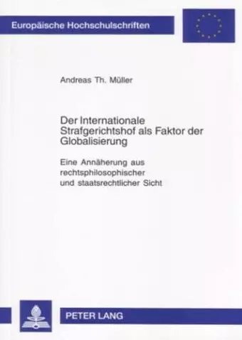 Der Internationale Strafgerichtshof ALS Faktor Der Globalisierung cover