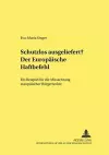 Schutzlos Ausgeliefert? Der Europaeische Haftbefehl cover