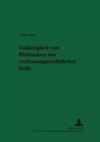 Zulaessigkeit Von Biobanken Aus Verfassungsrechtlicher Sicht cover