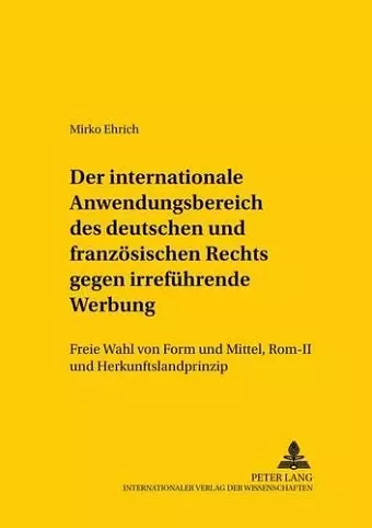 Der Internationale Anwendungsbereich Des Deutschen Und Franzoesischen Rechts Gegen Irrefuehrende Werbung cover