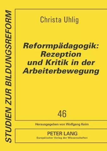 Reformpaedagogik: Rezeption und Kritik in der Arbeiterbewegung cover