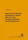 Regesten Der Urkunden «Kurmaerkische Staende» (Rep. 23 A) Des Brandenburgischen Landeshauptarchivs cover