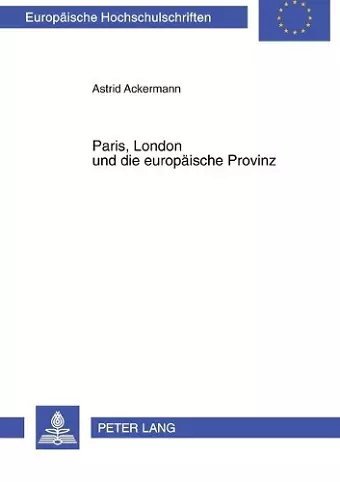 Paris, London und die europaeische Provinz cover