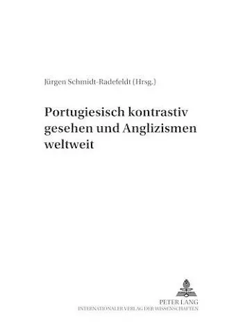 Portugiesisch Kontrastiv Gesehen Und Anglizismen Weltweit cover