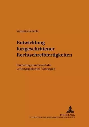 Entwicklung Fortgeschrittener Rechtschreibfertigkeiten cover