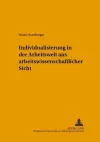 Individualisierung in Der Arbeitswelt Aus Arbeitswissenschaftlicher Sicht cover