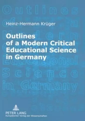 Outlines of a Modern Critical Educational Science in Germany cover