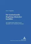 Die Institutionelle Regelung Ethnischer Konflikte cover