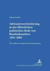 Adressatenorientierung in Der Oeffentlichen Politischen Rede Von Bundeskanzlern 1951-2001 cover