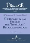 Uebergaenge in das Studium der Theologie/Religionspaedagogik cover