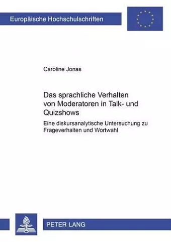 Das Sprachliche Verhalten Von Moderatoren in Talk- Und Quizshows cover