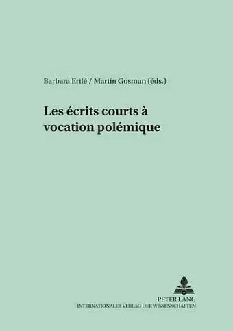 Les Écrits Courts À Vocation Polémique cover