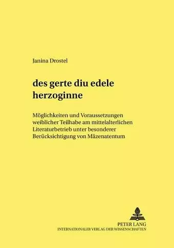 «Des Gerte Diu Edele Herzoginne» cover