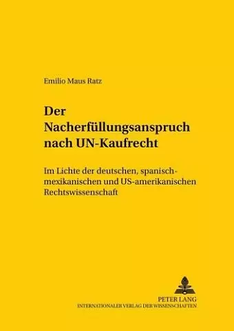 Der Nacherfuellungsanspruch Nach Un-Kaufrecht cover