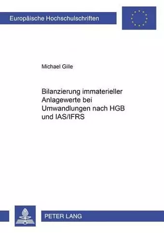 Bilanzierung Immaterieller Anlagewerte Bei Umwandlungen Nach Hgb Und Ias/Ifrs cover