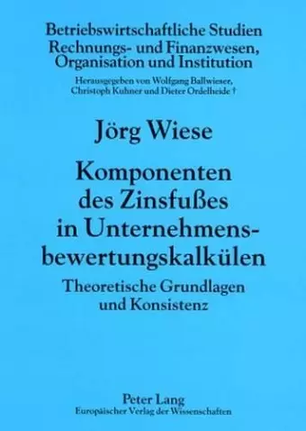 Komponenten Des Zinsfußes in Unternehmensbewertungskalkuelen cover