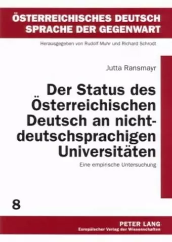 Der Status Des Oesterreichischen Deutsch an Nichtdeutschsprachigen Universitaeten cover