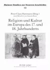 Religion Und Kultur Im Europa Des 17. Und 18. Jahrhunderts cover