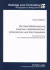 Die Geschaeftsbeziehung Zwischen Mittelstaendischen Unternehmen Und Ihrer Hausbank cover