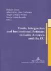 Trade, Integration and Institutional Reforms in Latin America and the EU cover