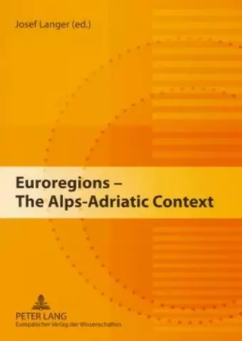 Euroregions - The Alps-Adriatic Context cover