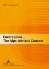 Euroregions - The Alps-Adriatic Context cover