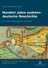 Hundert Jahre sudetendeutsche Geschichte cover