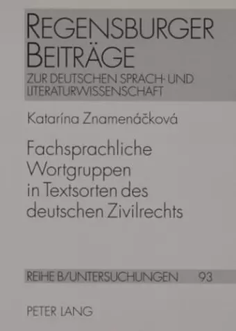 Fachsprachliche Wortgruppen in Textsorten Des Deutschen Zivilrechts cover