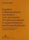 Kognitive Zustandsanalysen Von Kindern Nach Chemischen Verstehensprozessen in Außerschulischen Handlungssituationen cover