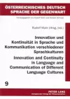 Innovation und Kontinuitaet in Sprache und Kommunikation Verschiedener Sprachkulturen Innovation and Continuity in Language and Communication of Different Language Cultures cover