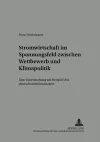 Stromwirtschaft Im Spannungsfeld Zwischen Wettbewerb Und Klimapolitik cover