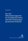 Das Anti-Diskriminierungsrecht Der Europaeischen Union Und Seine Umsetzung in Das Deutsche Zivilrecht cover