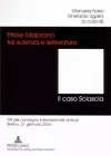 Ettore Majorana Tra Scienza E Letteratura. - Il Caso Sciascia cover