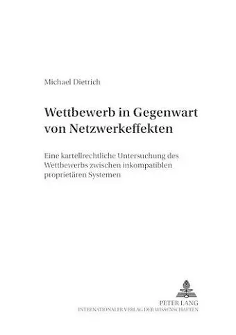 Wettbewerb in Gegenwart Von Netzwerkeffekten cover